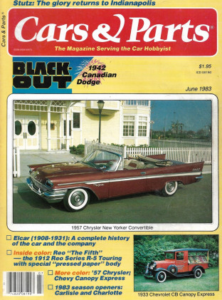 CARS & PARTS 1983 JUNE - '42 CANADIAN DODGE, '57 NEW YORKER CONV, REO, ELCAR